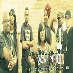 War (Push) [feat. Apostle Willie Coates, Jr.] - Single by A.W.A.W. album reviews, ratings, credits