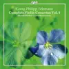 Telemann: Complete Violin Concertos, Vol. 4 album lyrics, reviews, download