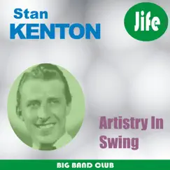 Artistry in Swing (Remastered) by Stan Kenton and His Orchestra album reviews, ratings, credits