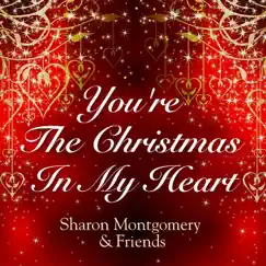 You're the Christmas in My Heart (feat. Jeanette Schackleford, Jason Ashley, Bob Henschen, Brennan Nase & Tim Solook) Song Lyrics