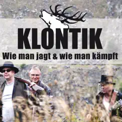 Wie Man Jagt & Wie Man Kämpft by Klontik album reviews, ratings, credits