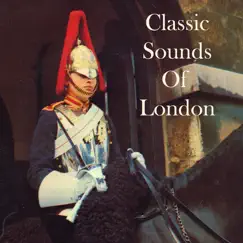 Changing the Guard At Horse Guards Parade, Whitehall Song Lyrics