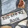 You Are My Rock - Single album lyrics, reviews, download