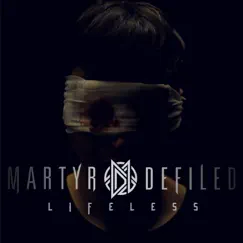 Lifeless - Single by Martyr Defiled album reviews, ratings, credits