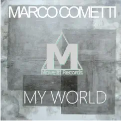 My World - Single by Marco Cometti album reviews, ratings, credits