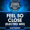 Feel So Close (Electro Mix) - Single album lyrics, reviews, download