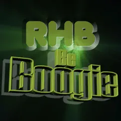 Be Boogie - Single by Rhb album reviews, ratings, credits