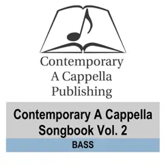 Contemporary a Cappella Songbook Vol. 2 - Bass by (CAP) Contemporary A Cappella Publishing album reviews, ratings, credits
