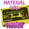 Material Girl (In the Style of Madonna) [Karaoke Version] - Single album lyrics, reviews, download