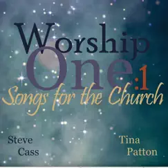Worship One:1 by Steve Cass album reviews, ratings, credits