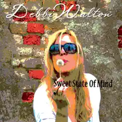 Sweet State of Mind by Debbi Walton album reviews, ratings, credits