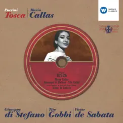 Tosca (2002 - Remaster), Act II: Vedi, le man giunte io stendo a te! (Tosca/Scarpia/Spoletta) Song Lyrics