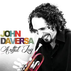 Artful Joy by John Daversa album reviews, ratings, credits