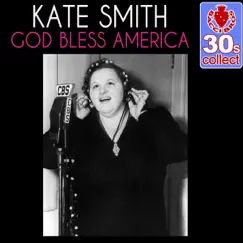 God Bless America (Remastered) - Single by Kate Smith album reviews, ratings, credits
