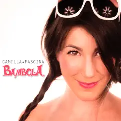 Bambola - Single by Camilla Fascina album reviews, ratings, credits
