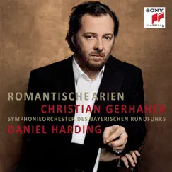Romantische Arien by Christian Gerhaher, Daniel Harding & Bavarian Radio Symphony Orchestra album reviews, ratings, credits