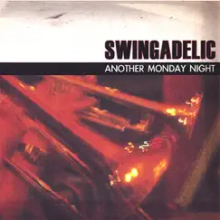 Another Monday Night by Swingadelic album reviews, ratings, credits
