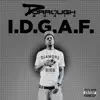 I.D.G.A.F. - Single album lyrics, reviews, download