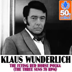 The Flying Red Horse Polka (The Three Suns 78RPM) [Remastered] Song Lyrics