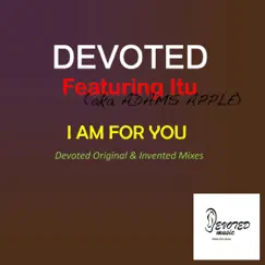 I Am for You (Devoted Original Radio-Mix) [feat. Itu] Song Lyrics