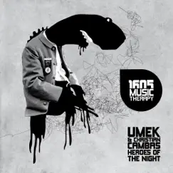 Heroes of the Night (Remixes) - Single by Umek & Christian Cambas album reviews, ratings, credits