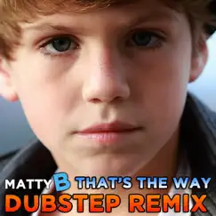 That's the Way (Dubstep Remix) Song Lyrics