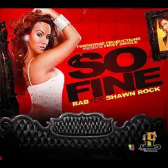 So Fine (feat. Shawn Rock) - Single by RaB album reviews, ratings, credits