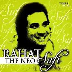 Rahat - The Neo Sufi by Rahat Fateh Ali Khan album reviews, ratings, credits