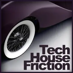 Tech-House Friction Vol.1 by Various Artists album reviews, ratings, credits