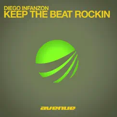 Keep the Beat Rockin - Single by Diego Infanzon album reviews, ratings, credits