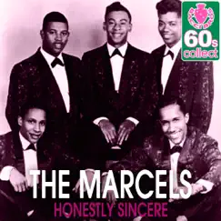 Honestly Sincere (Remastered) - Single by The Marcels album reviews, ratings, credits