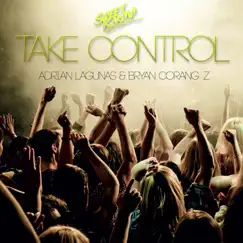 Take Control - Single by Adrian Lagunas & Bryan Corangz album reviews, ratings, credits