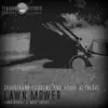 Lawn Mower - Single album lyrics, reviews, download