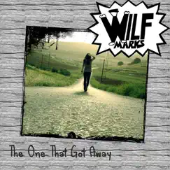 The One That Got Away - Single by Wilf Marks album reviews, ratings, credits