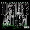 Hustler's Anthem (feat. Truth B. Told) - Single album lyrics, reviews, download
