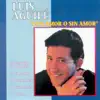 Con Amor o Sin Amor album lyrics, reviews, download