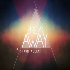 Break Away Song Lyrics