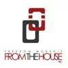From the House - EP album lyrics, reviews, download