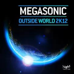 Outside World 2k12 (Accuface High Energy Mix Edit) Song Lyrics