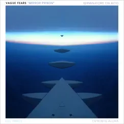 Mirror Prison - EP by Vague Fears album reviews, ratings, credits