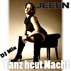 Tanz heut Nacht (DJ Mix) Song Lyrics