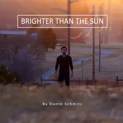 Brighter Than the Sun Song Lyrics