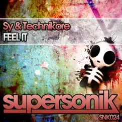 Feel It - Single by SY & Technikore album reviews, ratings, credits