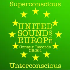 Superconscious - Single by United Sounds Of Europe album reviews, ratings, credits