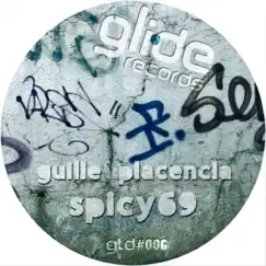 Spicy 69 - Single by Guille Placencia album reviews, ratings, credits