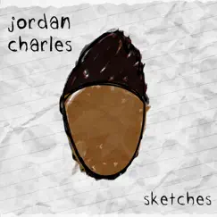 Sketches - EP by Jordan Charles album reviews, ratings, credits