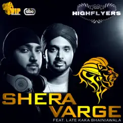 Shera Varge (feat. Kaka Bhainiawala) Song Lyrics