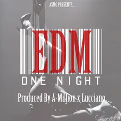 One Night (EDM) - Single by A-Million & Luciano album reviews, ratings, credits