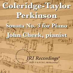 Coleridge-Taylor Perkinson: Sonata No. 3 for Piano - Single by John Cheek album reviews, ratings, credits