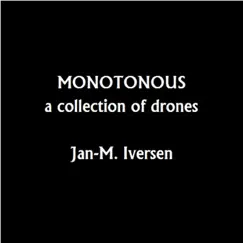 Monotonous by Jan-M. Iversen album reviews, ratings, credits